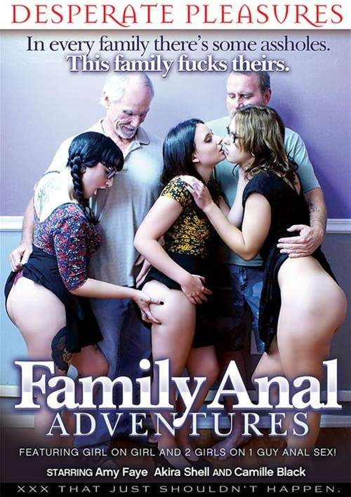 Family Anal Adventures (Desperate Pleasures)