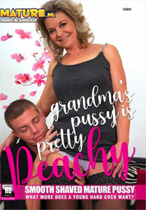 Grandma’s Pussy Is Pretty Peachy (Mature NL)