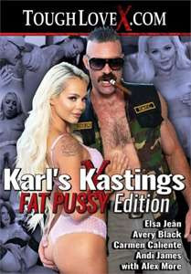 Karl’s Kastings Fat Pussy Edition (Tough Love X)