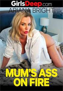 Mum’s Ass On Fire (GirlsDeep)