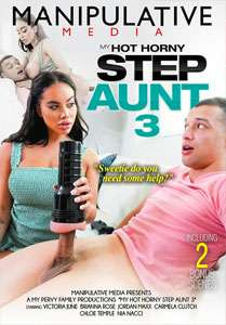 My Hot Horny Step Aunt Vol. 3 (Manipulative Media)