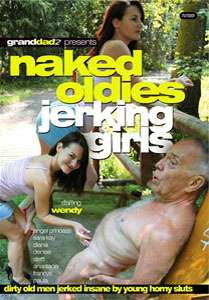 Naked Oldies Jerking Girls (Grand Dadz)