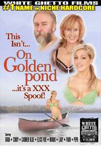 This Isn’t On Golden Pond… It’s A XXX Spoof! (White Ghetto)
