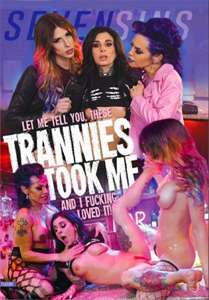 Trannies Took Me (Seven Sins)